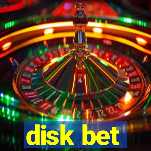 disk bet